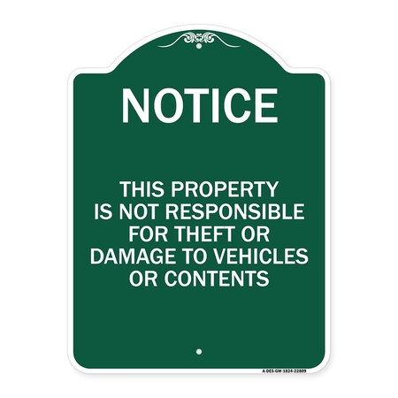 Signmission This Property Is Not Responsible for Theft or Damage to Vehicles or Contents, A-DES-GW-1824-22809 A-DES-GW-1824-22809